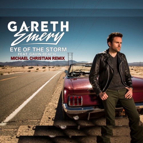 Gareth Emery feat. Gavin Beach - Eye Of The Storm (Michael Christian Remix)