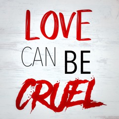 Love Can Be Cruel (feat. Nard)