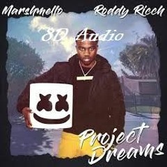 Marshmello X Roddy Ricch - Project Dreams (8D AUDIO)