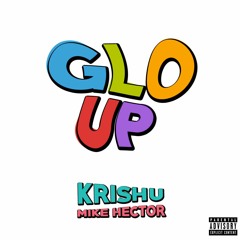 "GLO UP" // prod. Mike Hector [VIDEO IN DESCRIPTION]