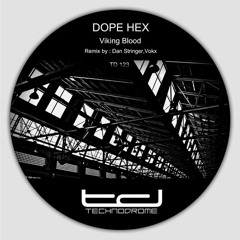 TD123 - Dope Hex - Viking Blood (Dan Stringer Midnight Sun rmx)