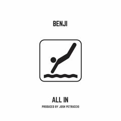 All In [Produced by Josh Petruccio]