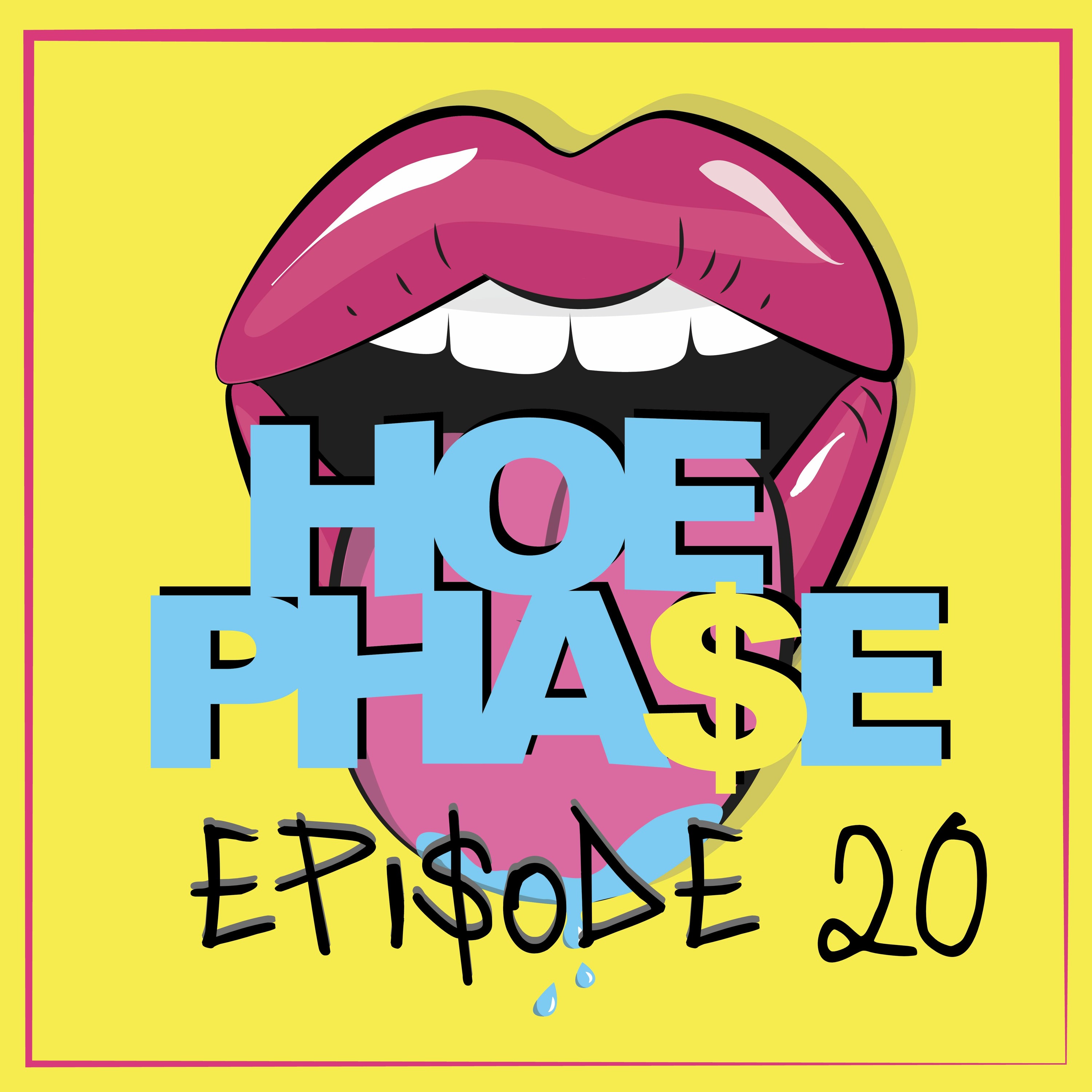THE HOE PHA$E