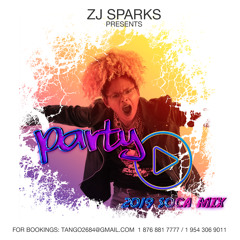 ZJ SPARKS presents PARTY START [SOCA 2019]