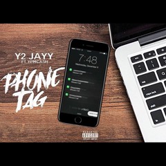 Phone Tag ft. YPMCASH