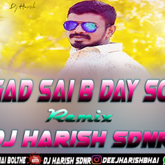 2018 Dagad Sai B Day Spl Song Mix By  Dj Harish sdnr