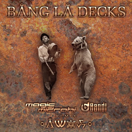 Stream Bang La Decks - AIDE (Magic Mizrahi & Bandi Remix) by Bandi | Listen  online for free on SoundCloud