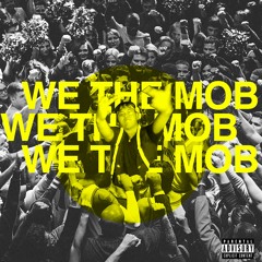 WE THE MOB FEAT. Young Omar [VID IN DESCRIPTION AND IG BIO]