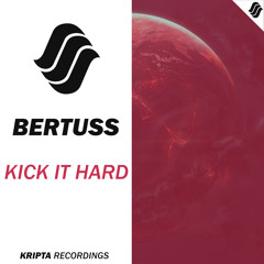 Bertuss - Kick it Hard