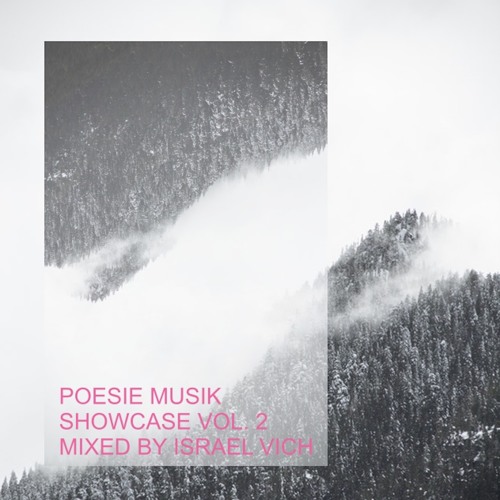 Poesie Musik Showcase Vol. 2 - Mixed by Israel Vich (snippets)