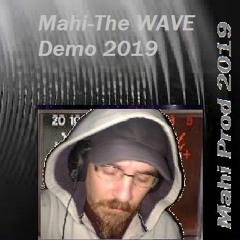 The Wave (Mahi Prod) 2019 Demo