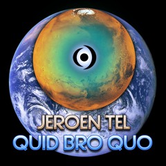 Jeroen Tel - Quid Bro Quo