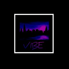 VIBE (Prod. Gold Flame)