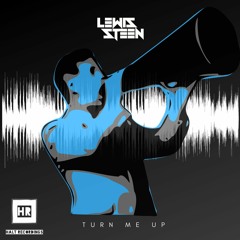 Turn Me Up (Lewis Steen Original Mix Preview)