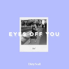 Loé - Eyes Off You (Dualities Remix)