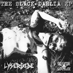 Lysergide - The Black Dahlia