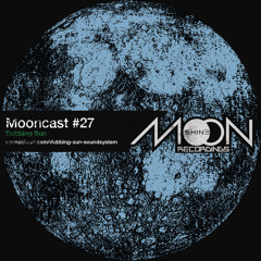 Mooncast #27 - Dubbing Sun