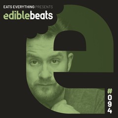 EB094 - Edible Beats - Eats Everything b2b Andres Campo live from Cosmos, Sevilla (Part 1)