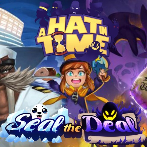 A Hat in Time on X: A Hat in Time and the Seal the Deal DLC