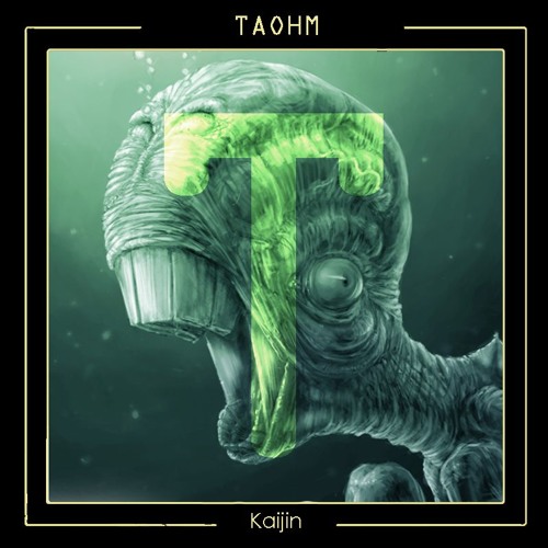 Taohm - Kaijin (On DCR 108)