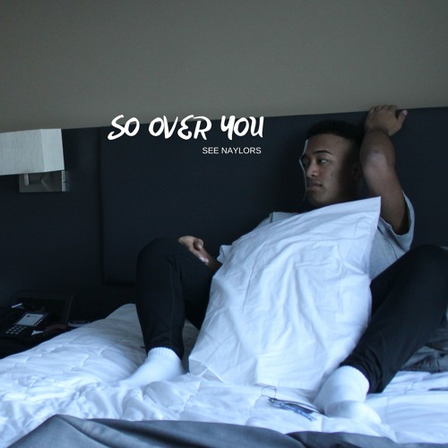 See Naylors - So Over You [Official Audio]