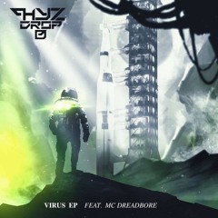 Phyz Drop feat. MC Dreadbore - Virus 9020 ( FREE DOWNLOAD )