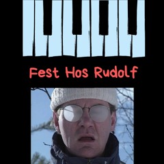 Fest Hos Rudolf