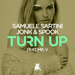Samuele Sartini, Jonk & Spook feat. Mr. V - Turn Up