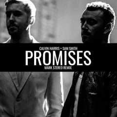 Promises (Mark Stereo Remix) (FREE DOWNLOAD)