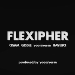 OSAM, GODIE, yooniverse, DAVINCI - FLEXIPHER (prod. by yooniverse)