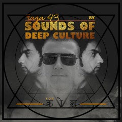 rāga : 43 - Sounds of Deep Culture