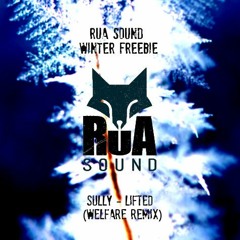 Sully - Lifted (Welfare Remix) > Rua Winter Freebie <