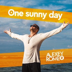 Alexey Romeo - One Sunny Day (Mix)