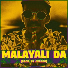 Malayali Da - ThirumaLi (Prod.by Arcado)