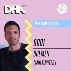 Premiere: Odd1 - Dolmen [Multinotes]
