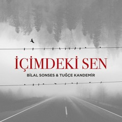 Bilal Sonses, Tuğçe Kandemir - İçimdeki Sen