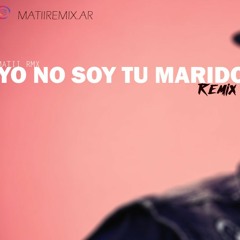 NICKY JAM ⚡ Yo No Soy Tu Marido (Remix) MATII RMX