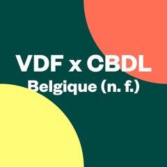 VDF x CBDL / Belgique (n. f.)