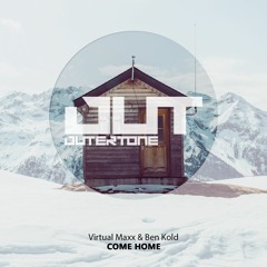 Virtual Maxx & Ben Kold - Come Home [Outertone Free Release]