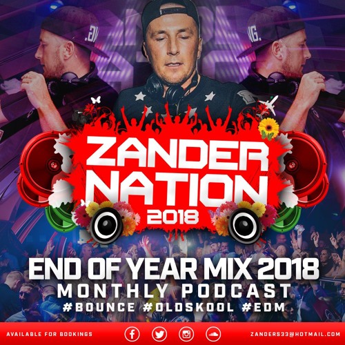 Zander Nation (END OF YEAR MEGAMIX) 2018
