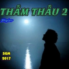 Thấm Thấu 2 - Skyler
