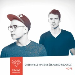 Premiere:  Greenville Massive - Hope [Seaweed records]