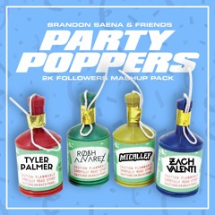 Brandon Saena & Friends - Party Poppers Mashup Pack .Vol 1