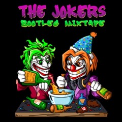 The Jokers - Bootleg Mixtape #1