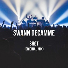 Free Download: Swann Decamme - Shøt (Original Mix)