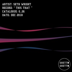 Seth Wright - This That