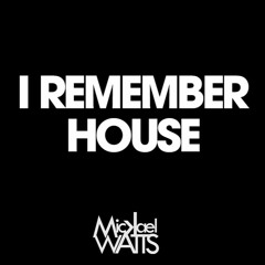 I remember HOUSE