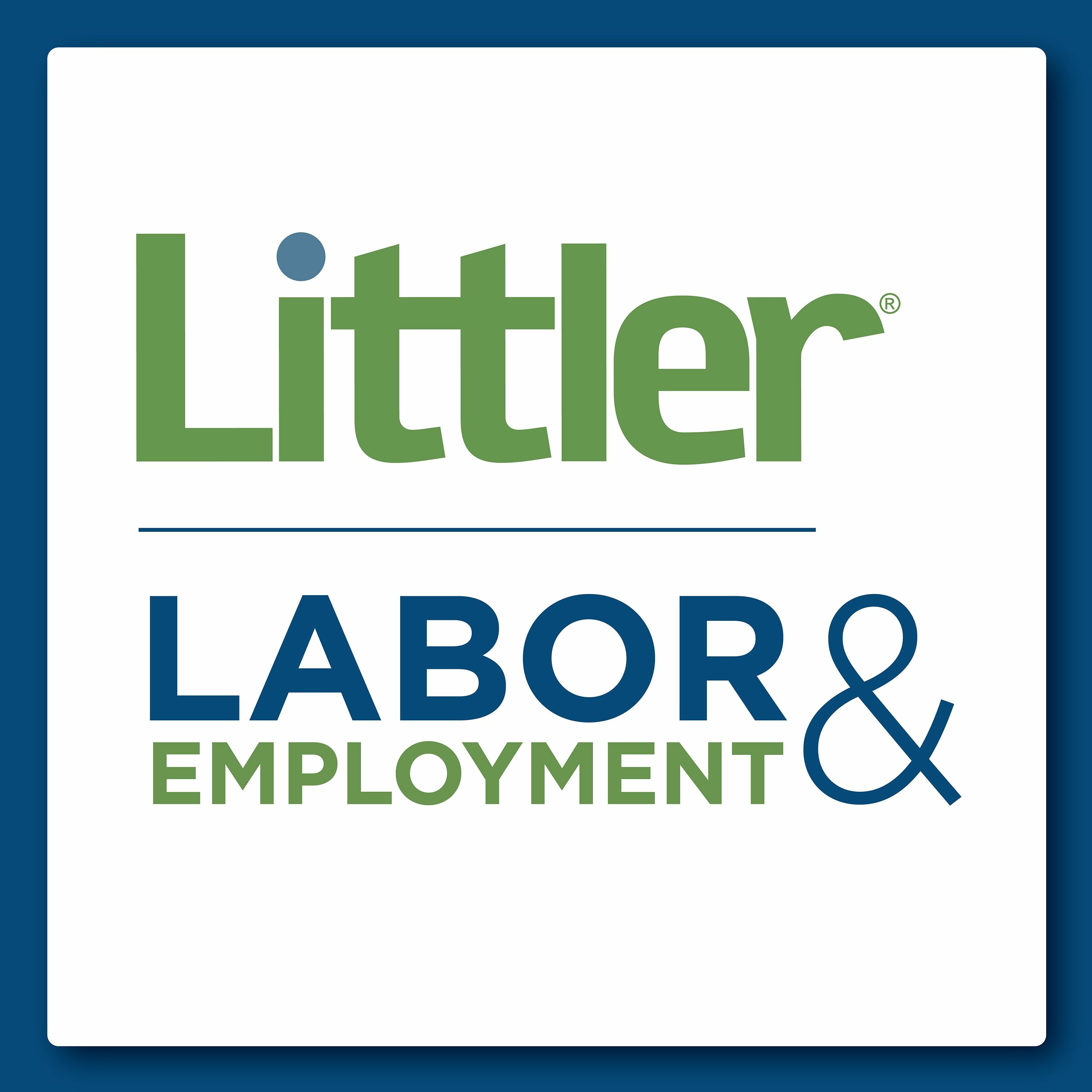 Littler Labor & Employment Podcast