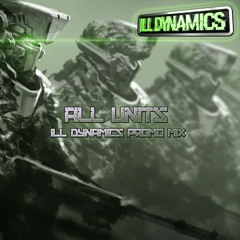 All Units [100% Ill Dynamics Promo Mix]