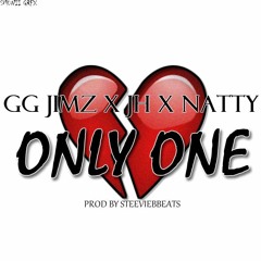 GG jimz x JH x Natty - ONLY ONE
